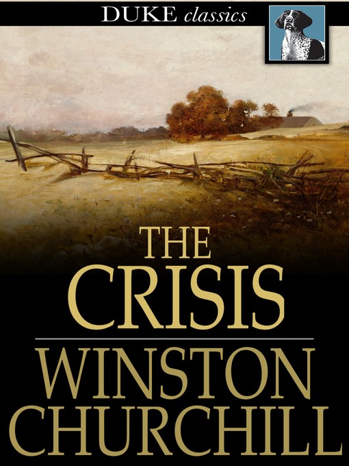 Title details for The Crisis by Winston Churchill - Available